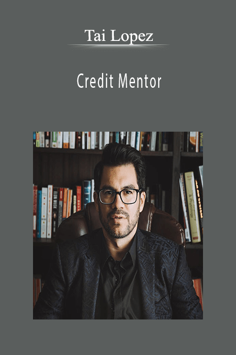 Credit Mentor – Tai Lopez