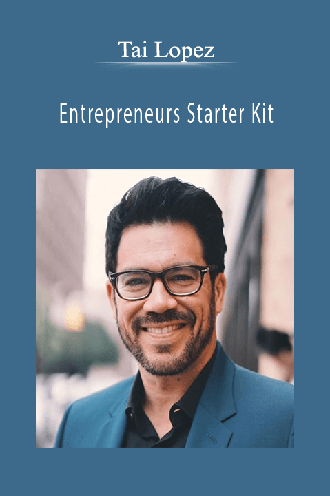 Entrepreneurs Starter Kit – Tai Lopez