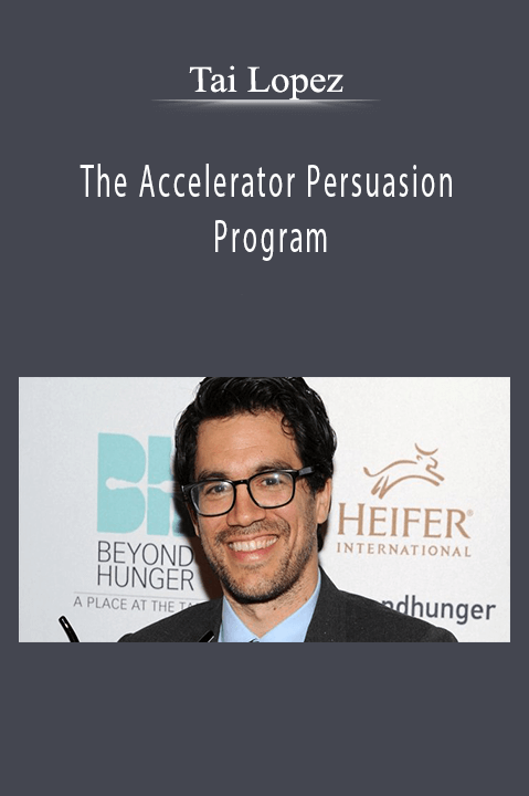 The Accelerator Persuasion Program – Tai Lopez