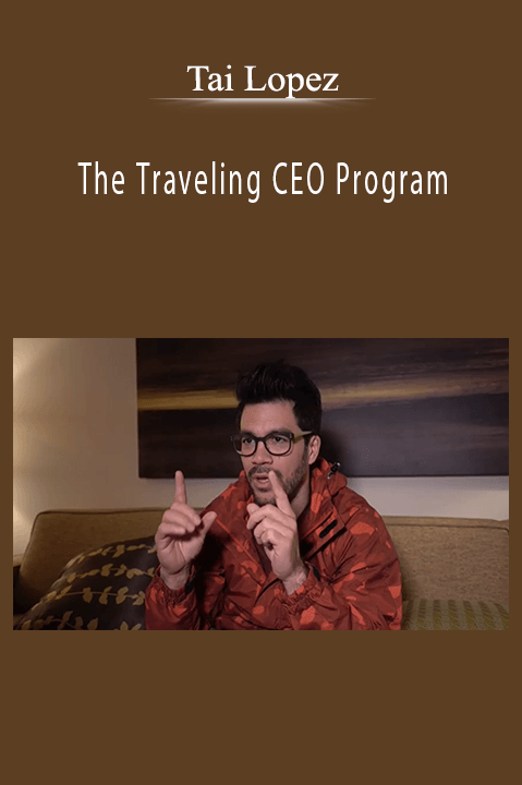 The Traveling CEO Program – Tai Lopez