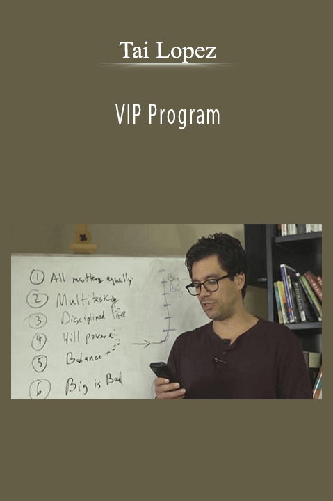 VIP Program – Tai Lopez