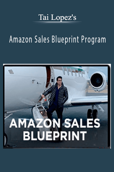 Amazon Sales Blueprint Program – Tai Lopez's