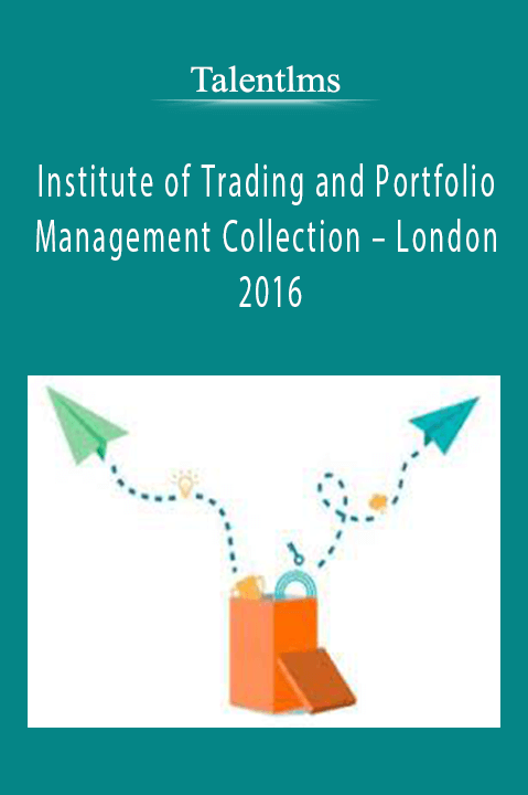 Institute of Trading and Portfolio Management Collection – London 2016 – Talentlms