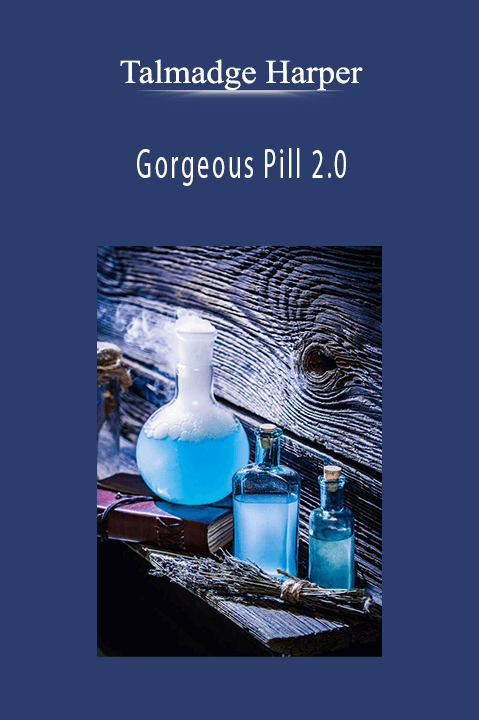 Gorgeous Pill 2.0 – Talmadge Harper