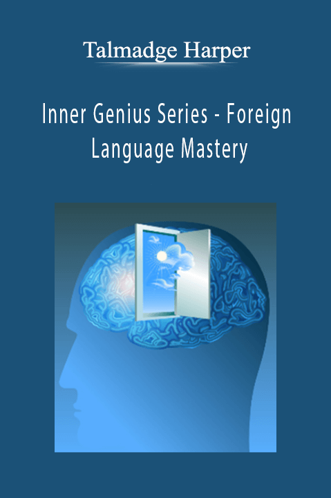 Inner Genius Series – Foreign Language Mastery – Talmadge Harper