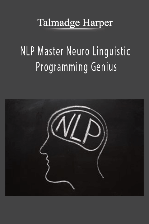 NLP Master Neuro Linguistic Programming Genius – Talmadge Harper