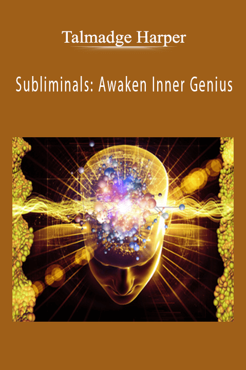 Subliminals: Awaken Inner Genius – Talmadge Harper