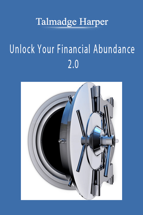 Unlock Your Financial Abundance 2.0 – Talmadge Harper