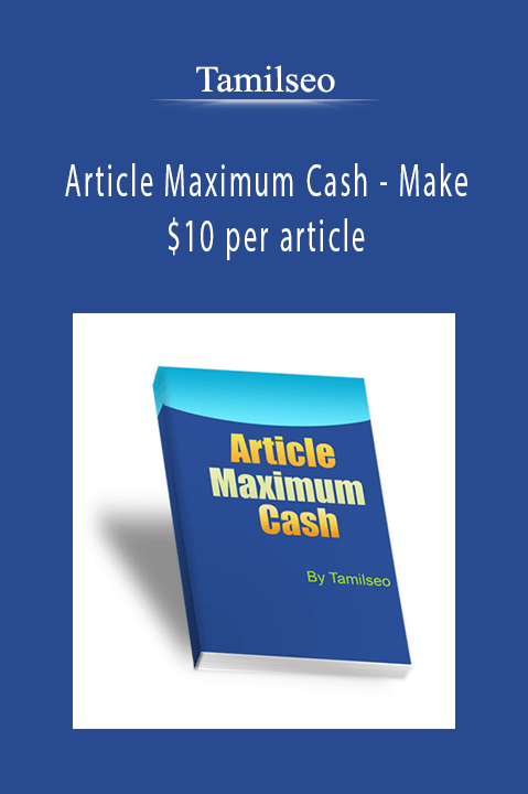 Article Maximum Cash – Make $10 per article – Tamilseo