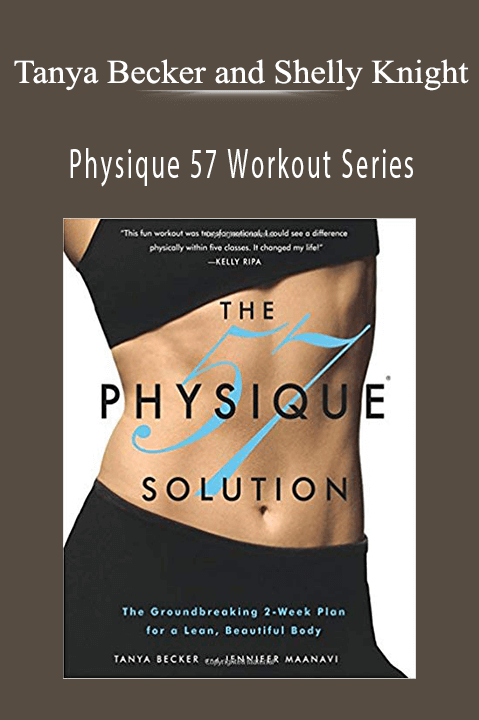 Physique 57 Workout Series – Tanya Becker and Shelly Knight