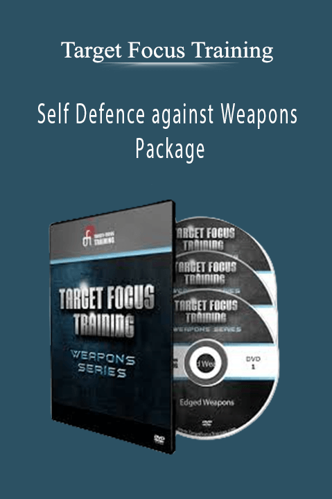 Self Defence against Weapons Package – Target Focus Training