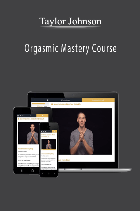 Orgasmic Mastery Course – Taylor Johnson