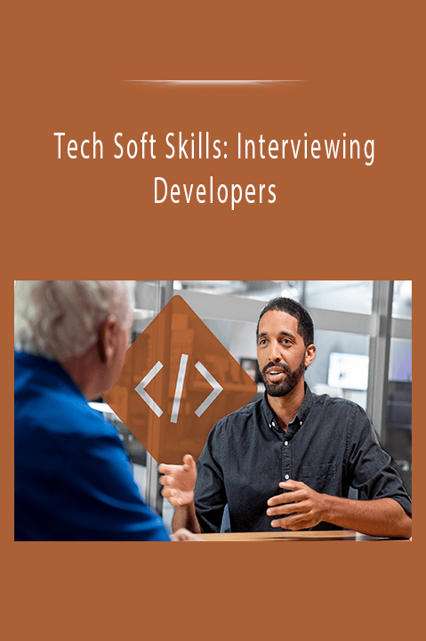 Tech Soft Skills: Interviewing Developers