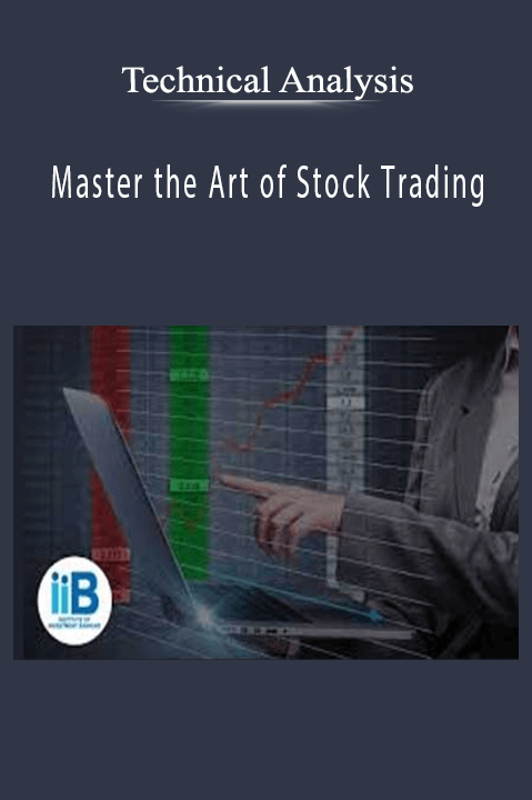 Master the Art of Stock Trading – Technical Analysis