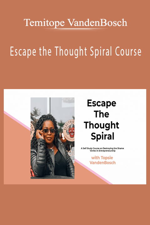 Escape the Thought Spiral Course – Temitope VandenBosch