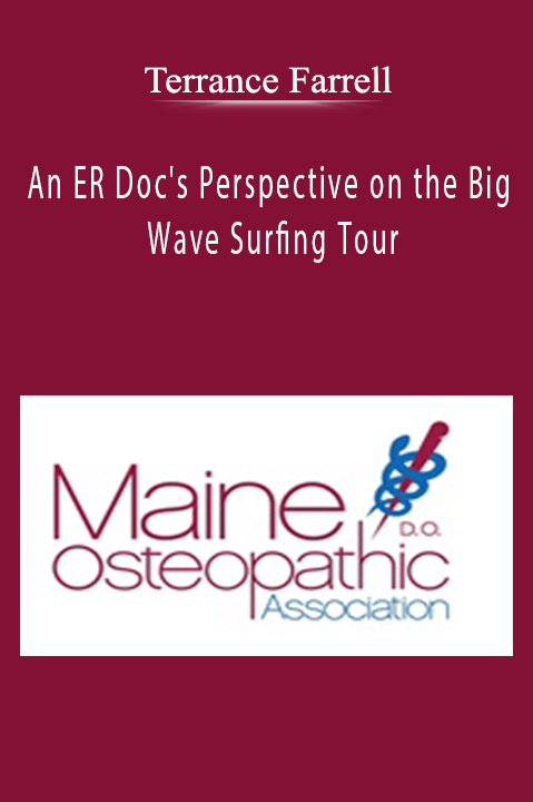 An ER Doc's Perspective on the Big Wave Surfing Tour – Terrance Farrell