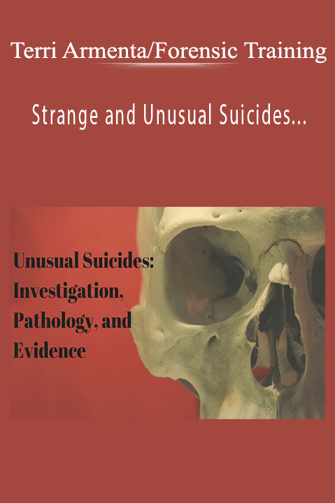 Strange and Unusual Suicides––The Investigation Process