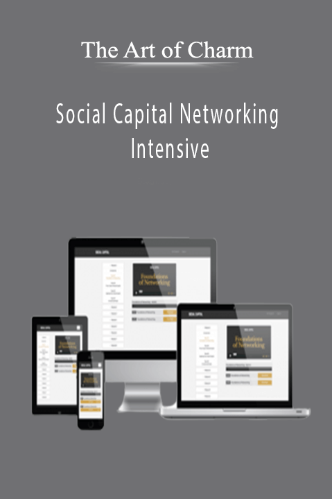 Social Capital Networking Intensive – The Art of Charm