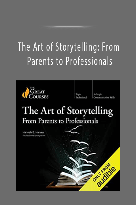 The Art of Storytelling: From Parents to Professionals