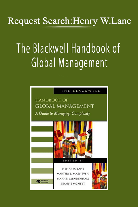 Request Search:Henry W.Lane - The Blackwell Handbook of Global Management