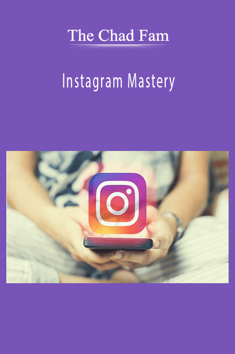 Instagram Mastery – The Chad Fam