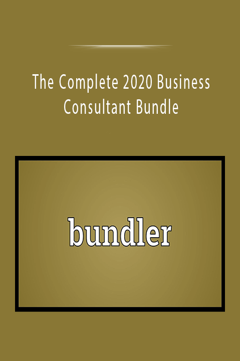 The Complete 2020 Business Consultant Bundle