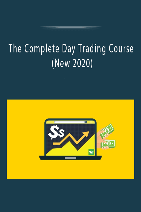 The Complete Day Trading Course (New 2020)