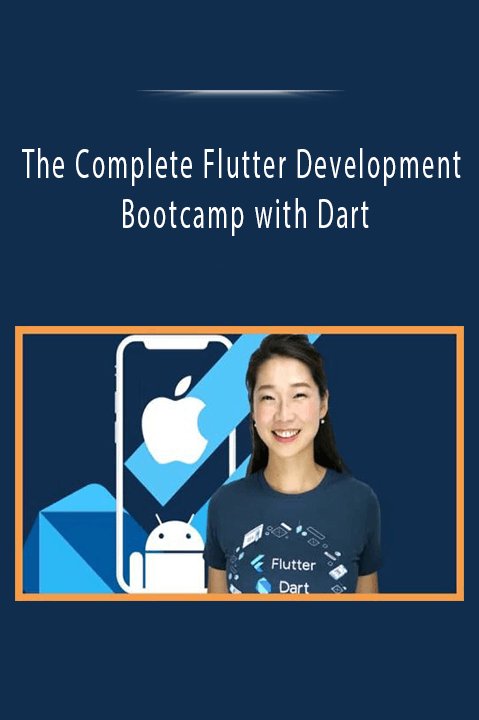 The Complete Flutter Development Bootcamp with Dart