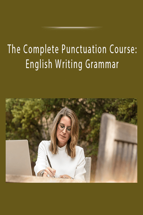 The Complete Punctuation Course: English Writing Grammar