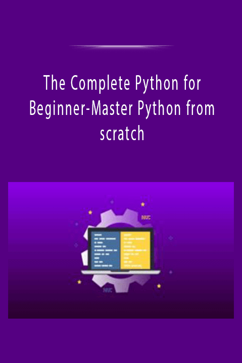 The Complete Python for Beginner–Master Python from scratch