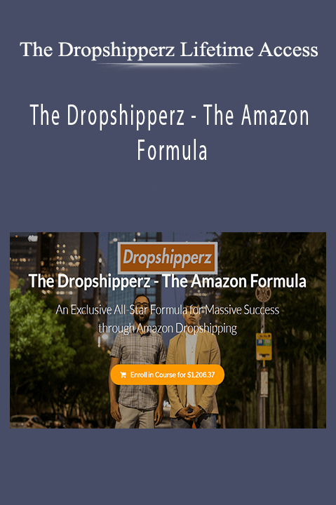 The Dropshipperz – The Amazon Formula – The Dropshipperz Lifetime Access