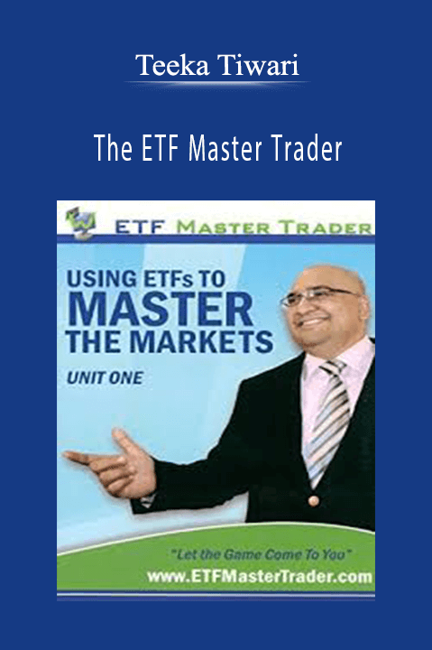 Teeka Tiwari – The ETF Master Trader