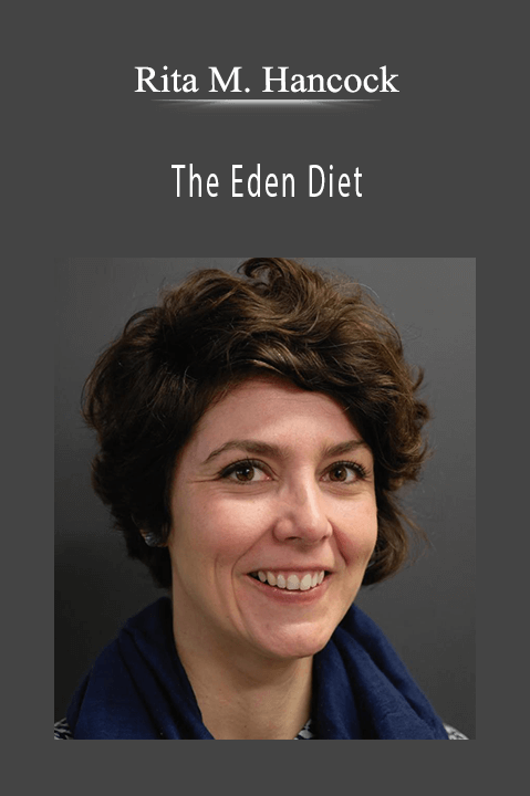 Rita M. Hancock – The Eden Diet