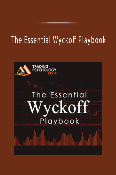 The Essential Wyckoff Playbook