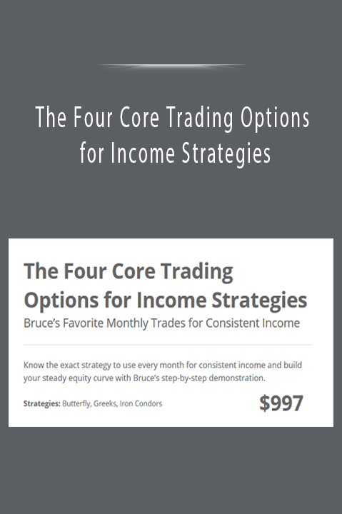 The Four Core Trading Options for Income Strategies