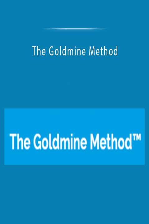 The Goldmine Method