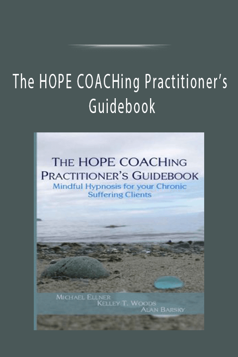 The HOPE COACHing Practitioner’s Guidebook