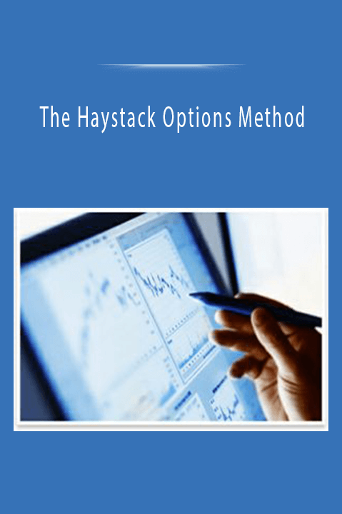 The Haystack Options Method