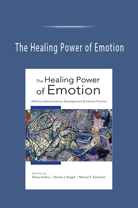 The Healing Power of Emotion