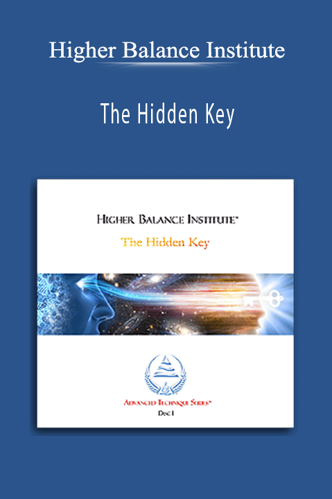 Higher Balance Institute – The Hidden Key