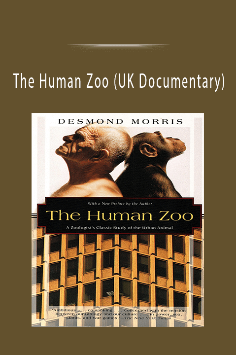 The Human Zoo (UK Documentary)