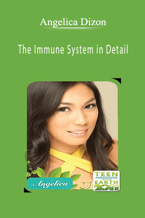 Angelica Dizon – The Immune System in Detail