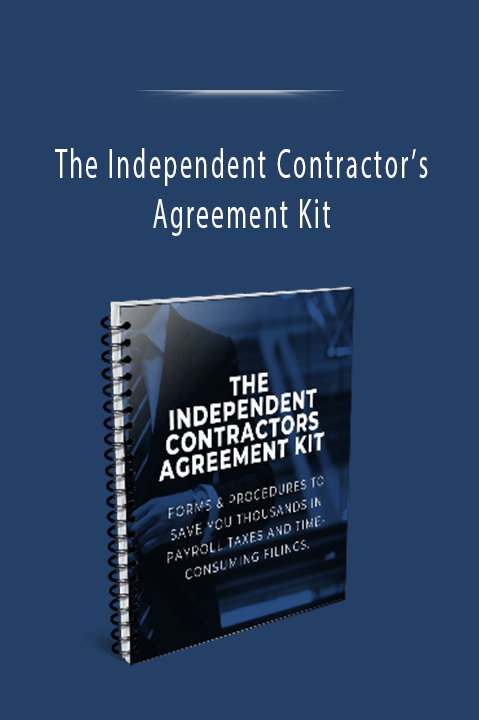 The Independent Contractor’s Agreement Kit