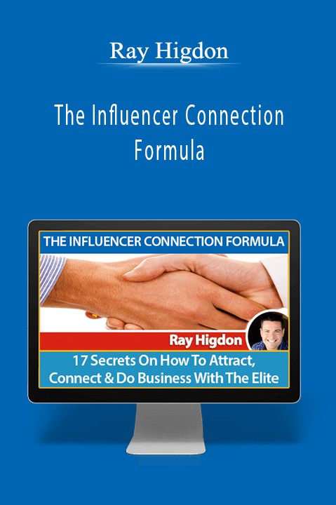 Ray Higdon – The Influencer Connection Formula