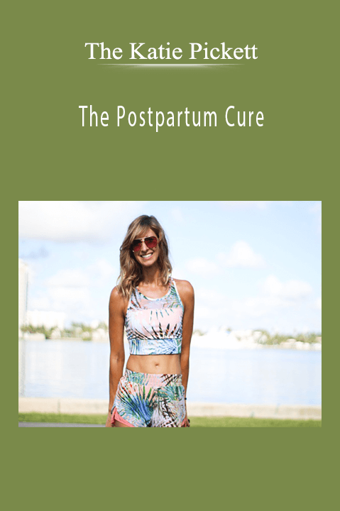 The Postpartum Cure – The Katie Pickett