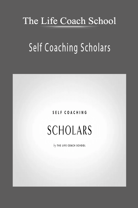 Self Coaching Scholars – The Life Coach School