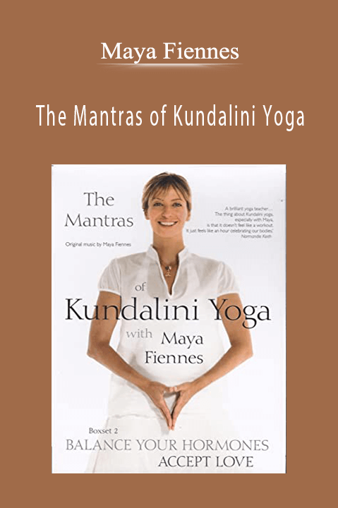 Maya Fiennes – The Mantras of Kundalini Yoga