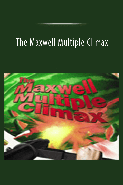 The Maxwell Multiple Climax