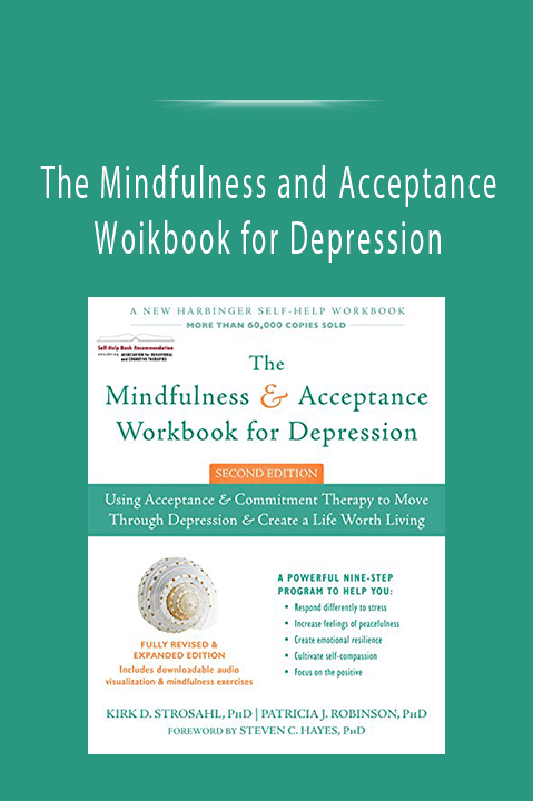 The Mindfulness and Acceptance Woikbook for Depression