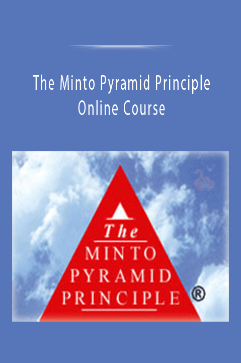 The Minto Pyramid Principle Online Course